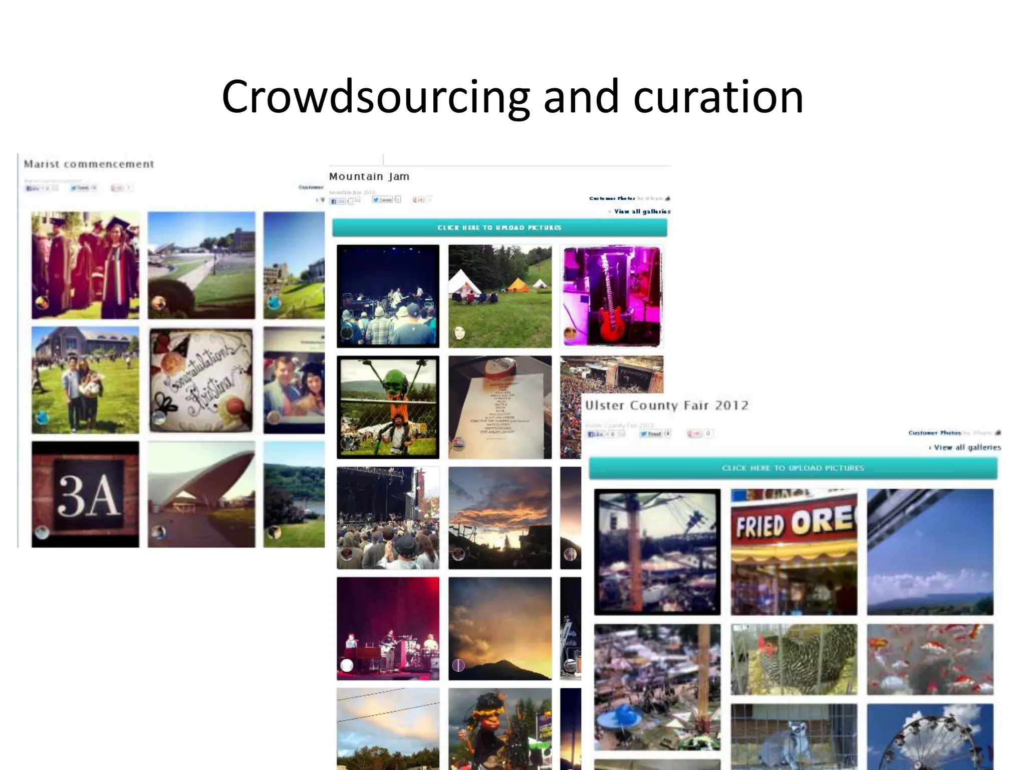 Crowdsourcing and curation
 