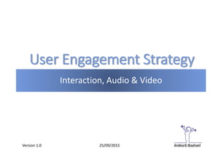 User Engagement Strategy