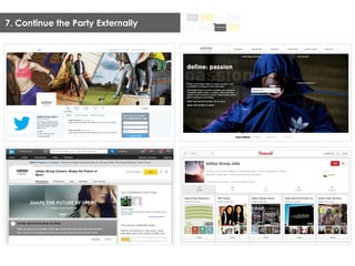 7. Continue the Party Externally
 