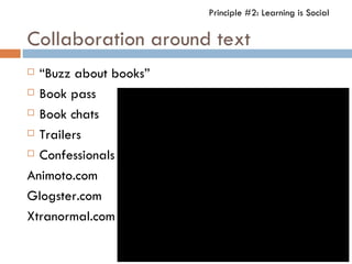Pair/Share
   With a partner, share one activity you will try with
    your students next year that relates to Principle
...