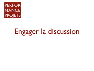 Engager la discussion
 