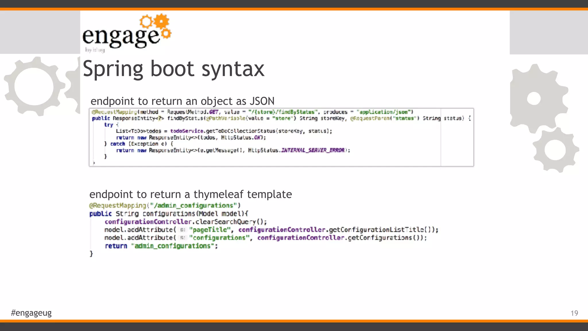 #engageug Spring boot syntax 19 endpoint to return an object as JSON endpoint to return a thymeleaf template 