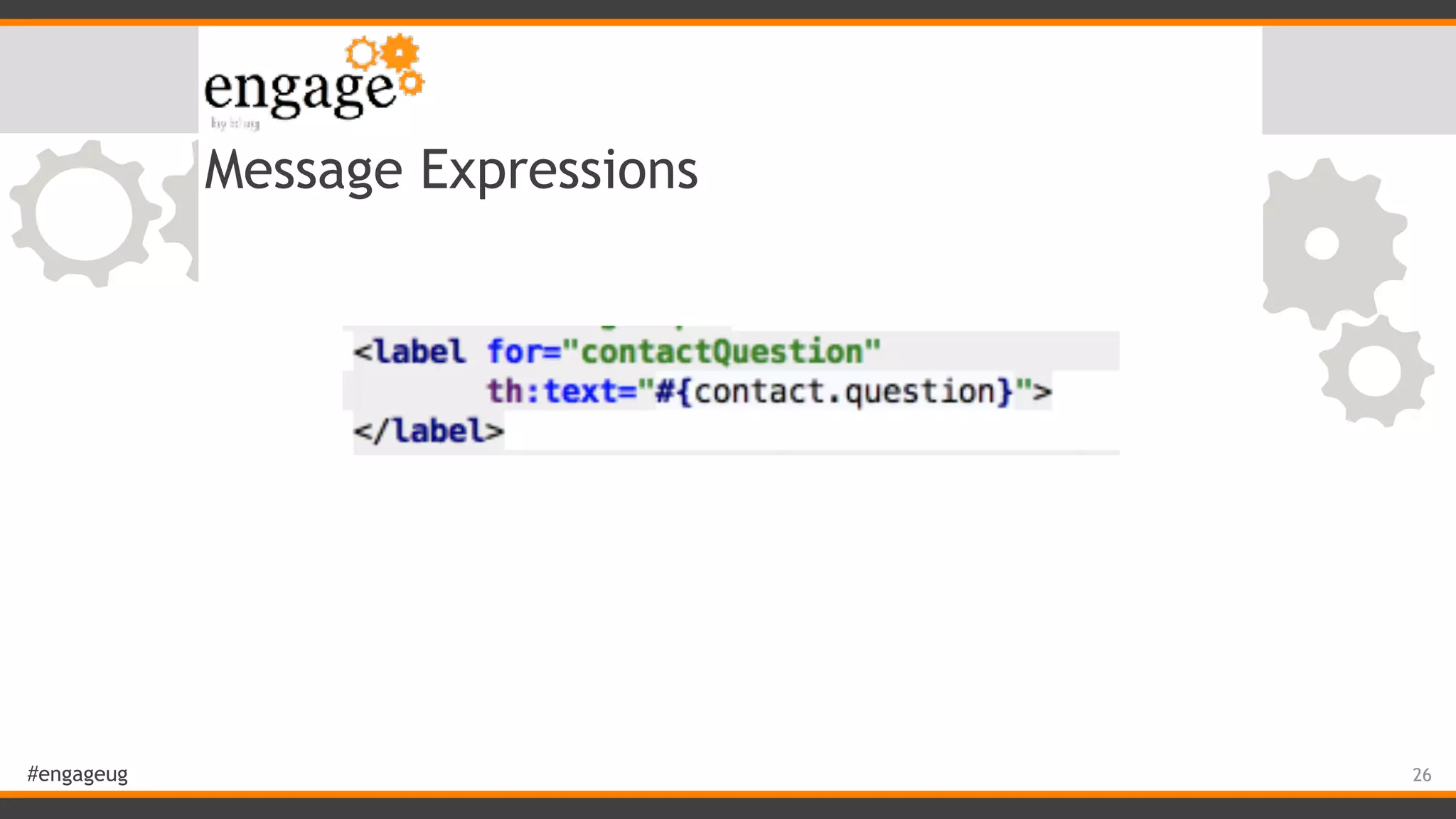 #engageug Message Expressions 26 