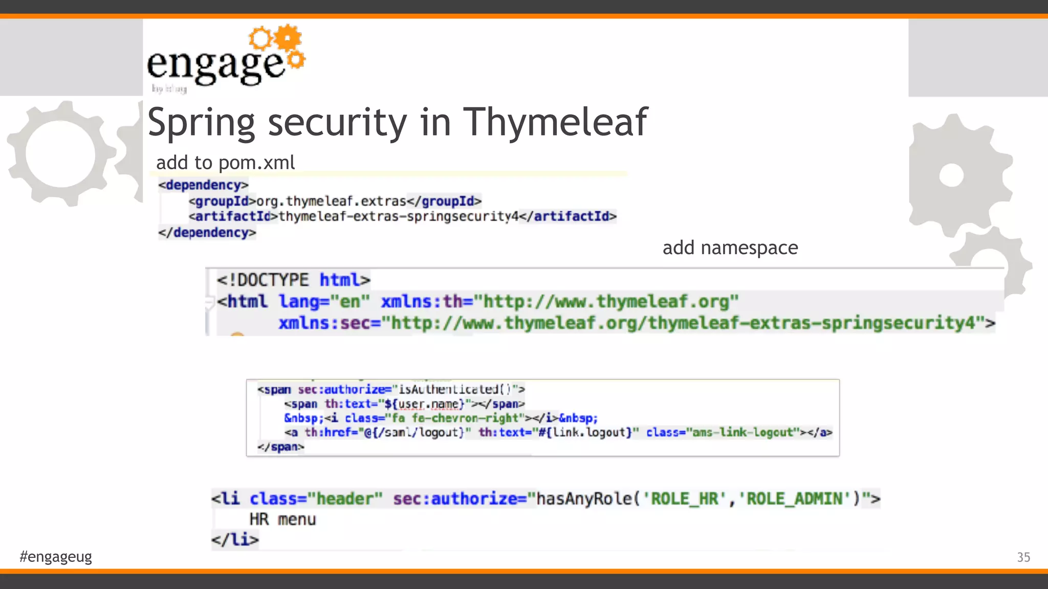 #engageug Spring security in Thymeleaf 35 add to pom.xml add namespace 