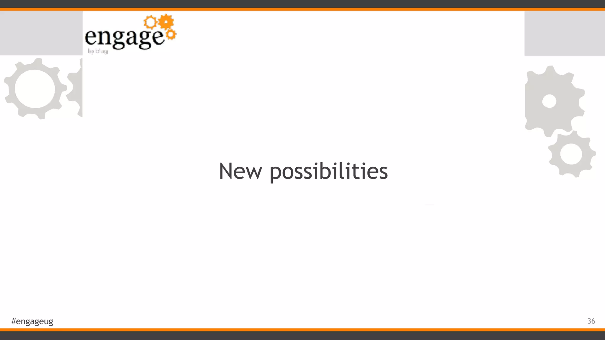 #engageug New possibilities 36 