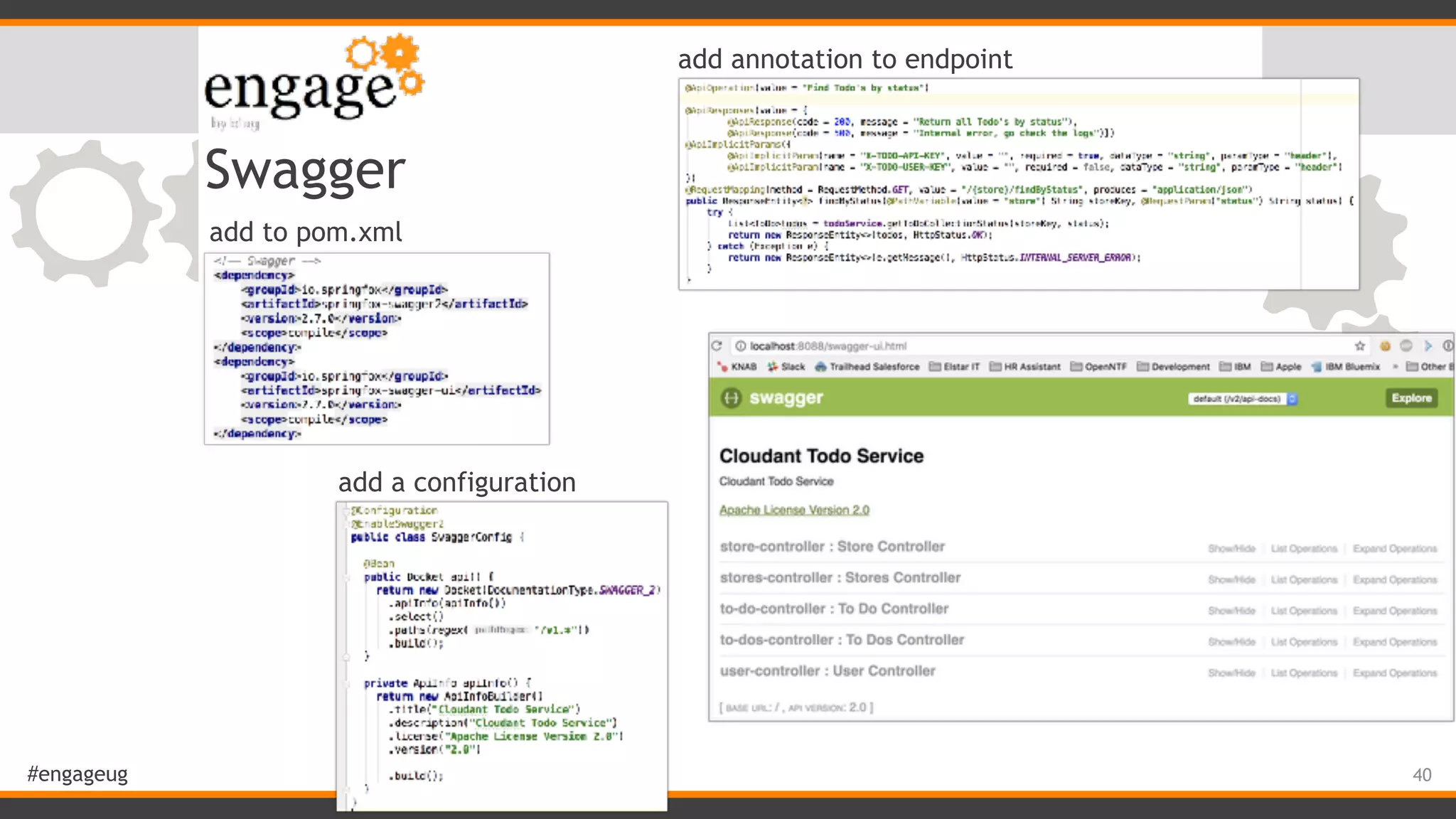 #engageug Swagger 40 add to pom.xml add a configuration add annotation to endpoint 