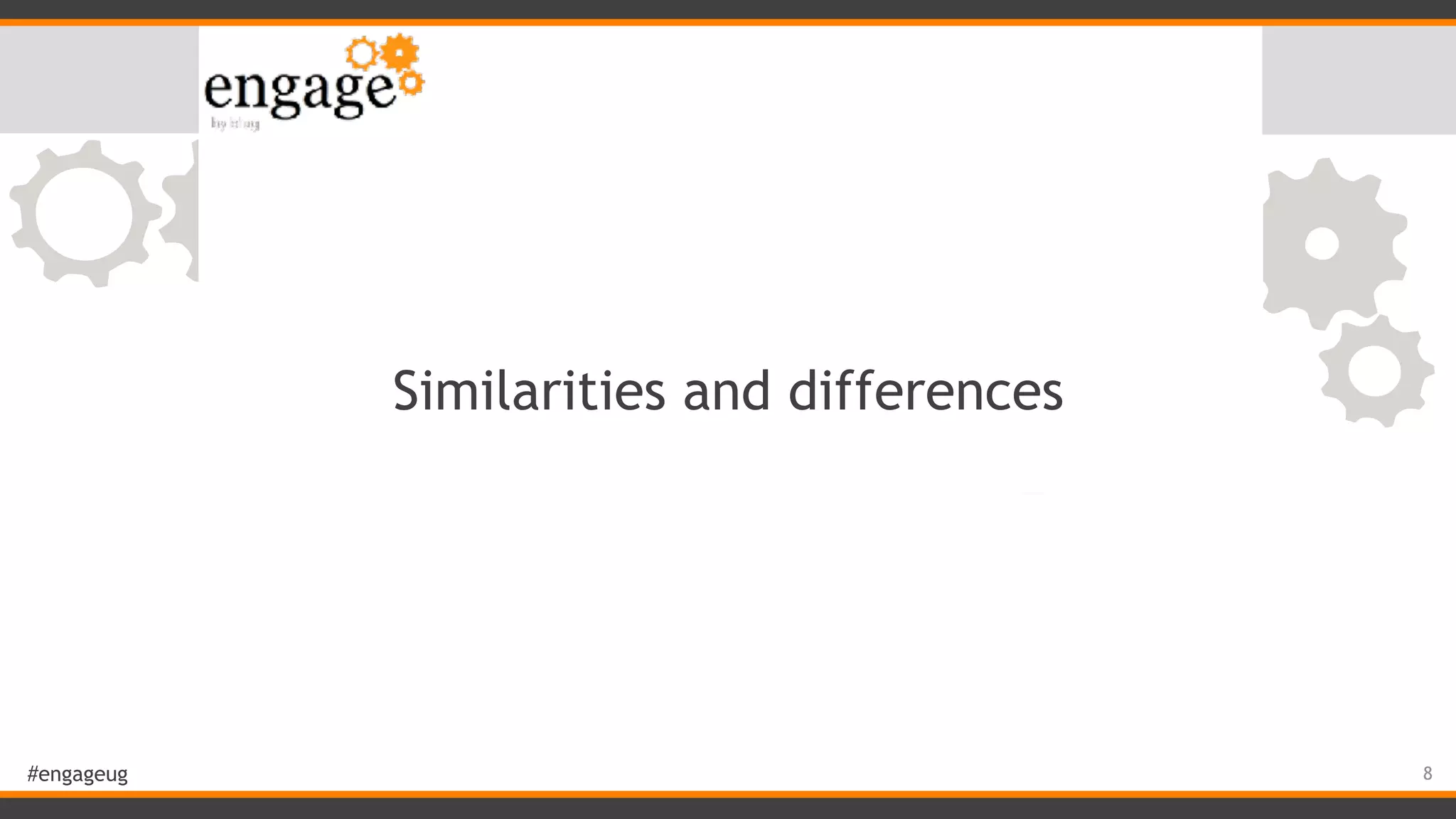 #engageug Similarities and differences 8 