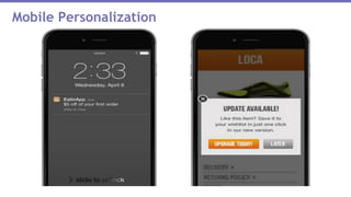 Mobile Personalization
 