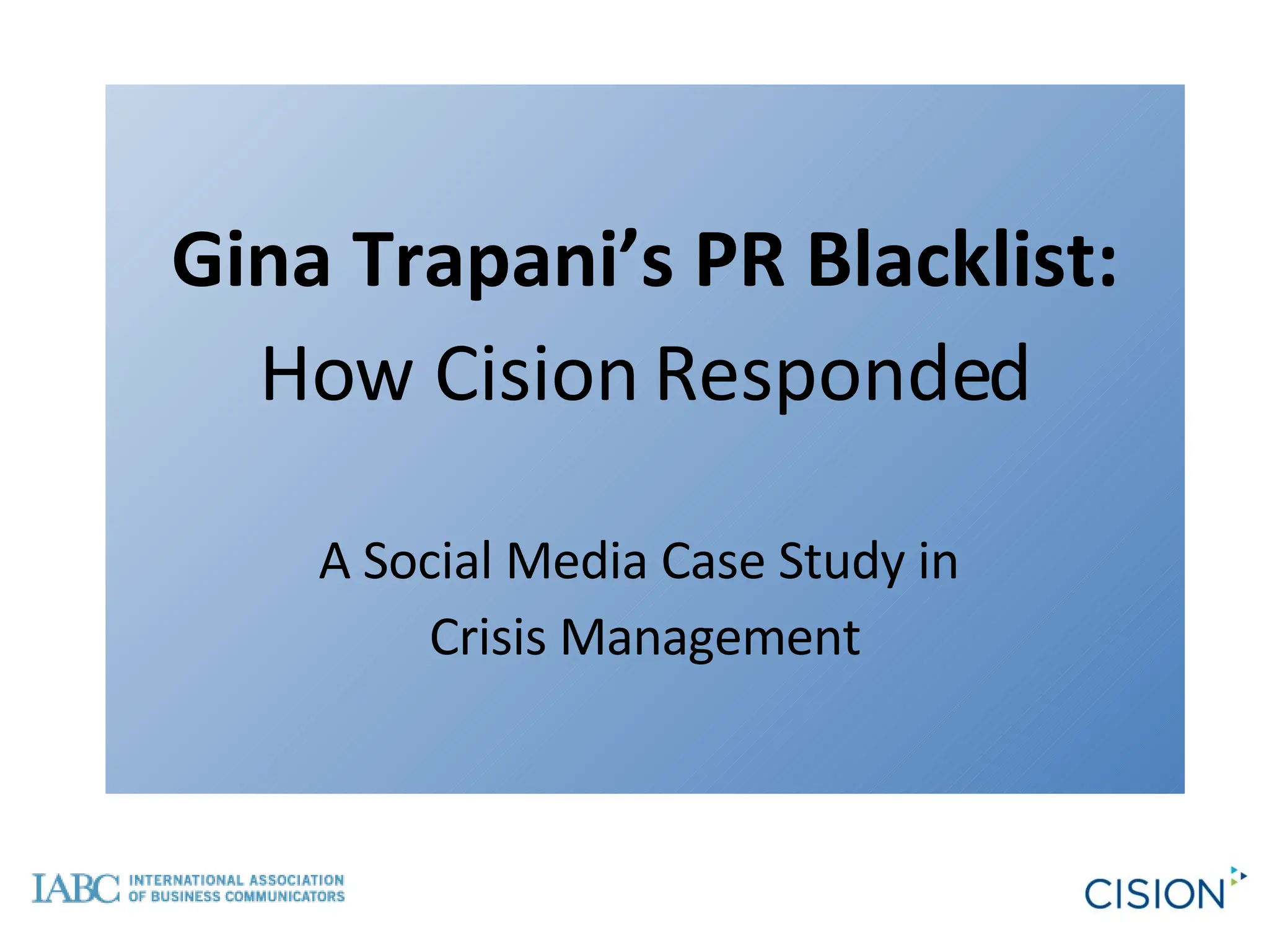 Gina Trapani’s PR Blacklist: How Cision Responded A Social Media Case Study in  Crisis Management 