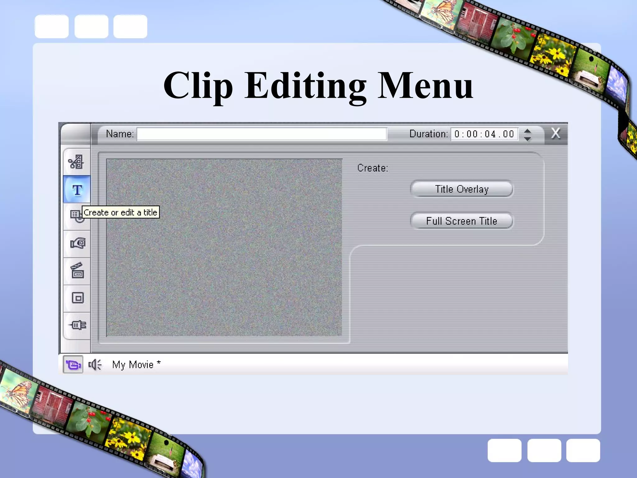 Clip Editing Menu 