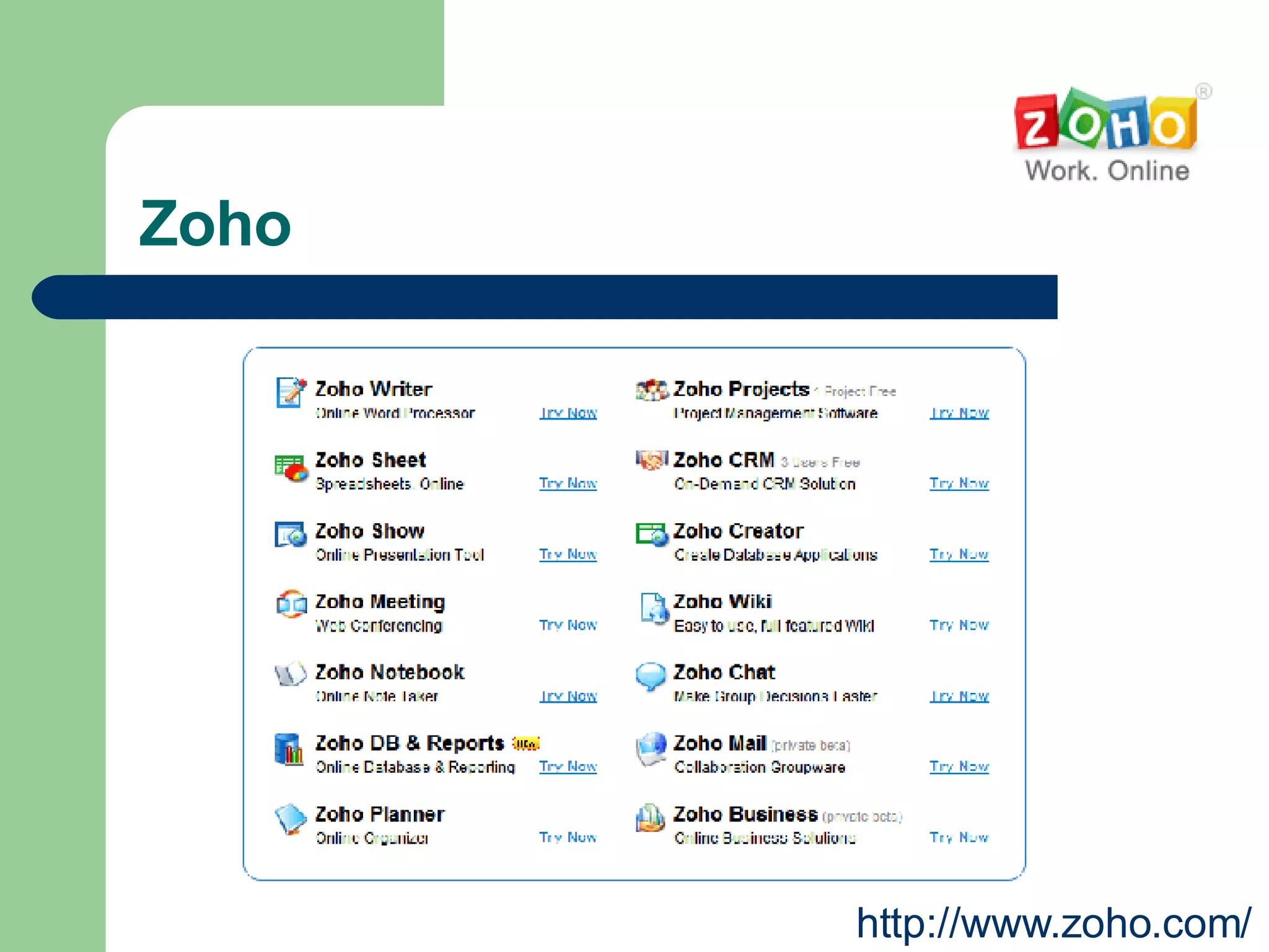 Zoho http://www.zoho.com/ 