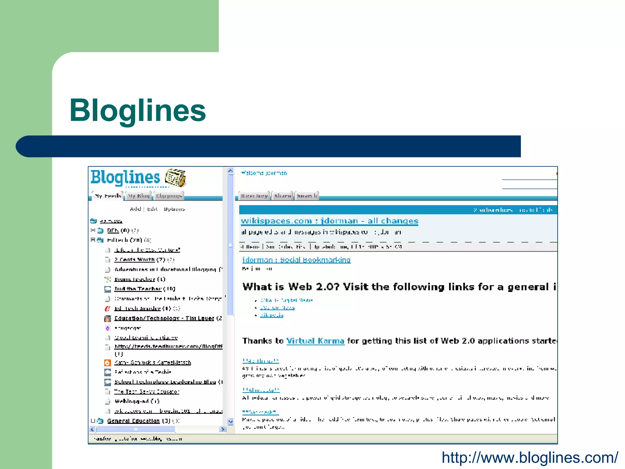 Bloglines http://www.bloglines.com/ 