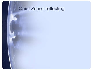 Quiet Zone Reflecting 