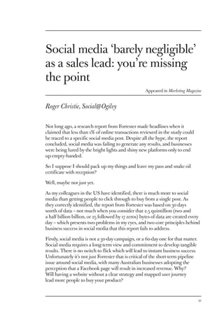 Social media ‘barely negligible’
as a sales lead: you’re missing
the point
Appeared in Marketing Magazine

Roger Christie,...