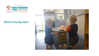 What is the big idea?
 