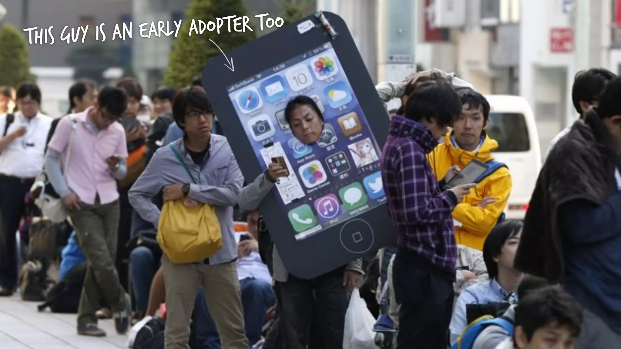 This guy is an early adopter too 
 