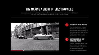 Try making a short interesting video 
Videos are a great way of explaining what you’re offering and are always very sharea...