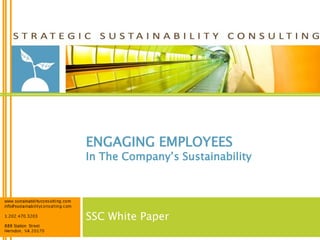 ENGAGING EMPLOYEES
In The Company’s Sustainability




SSC White Paper
 