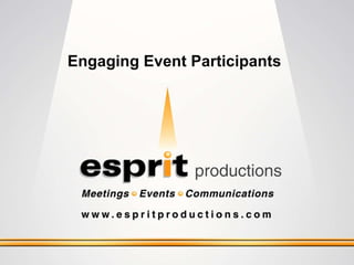 Engaging Event   Participants 