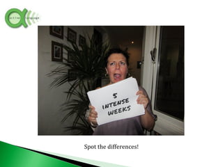 Spot the differences!
 