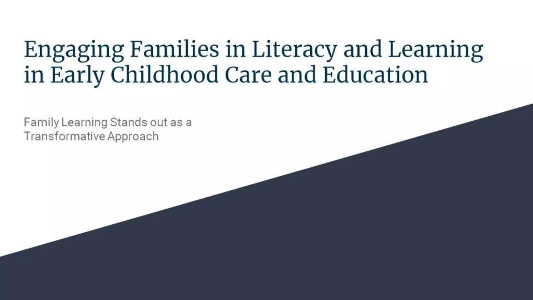 Engaging families in literacy and learning in early childhood care and ...