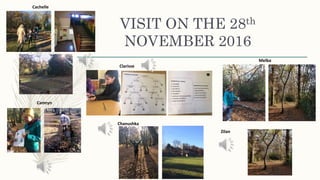 VISIT ON THE 28th
NOVEMBER 2016
Cachelle
Camryn
Clarisse
Chanushka
Melba
Zilan
 