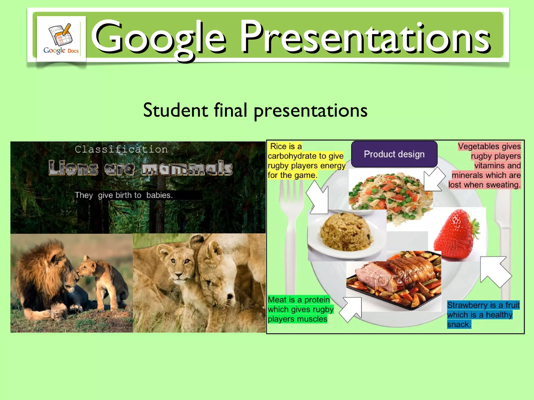 Student final presentations Google Presentations