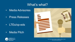 What’s what?
• Media Advisories
• Press Releases
• LTEs/op-eds
• Media Pitch
118 W. State Street, Trenton, NJ 08608 | (609...
