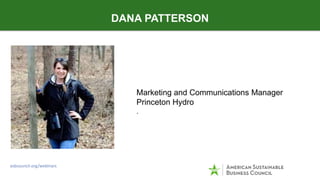 Marketing and Communications Manager
Princeton Hydro
.
DANA PATTERSON
asbcouncil.org/webinars
 