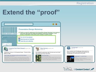 Registration
Extend the “proof”
Presentation Design Workshop
 