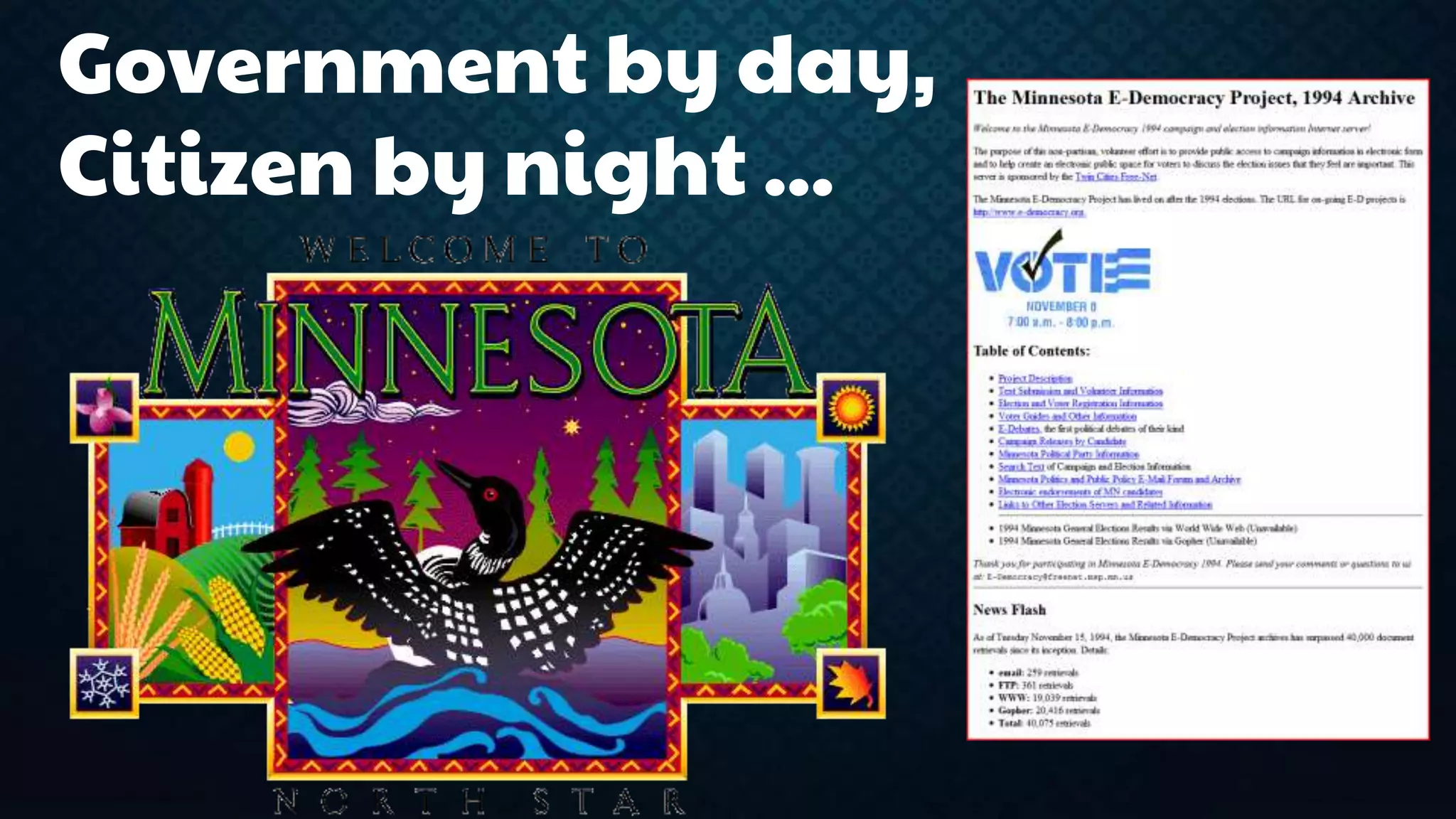 Government by day, 
Citizen by night ... 
 