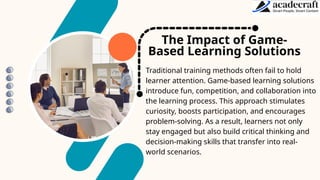 Engaging Training with Game-Based Learning Solutions.pptx