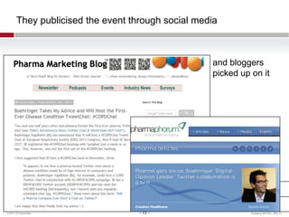 They publicised the event through social media

and bloggers
picked up on it

© 2013 ZS Associates

− 13 −

Engaging with ...