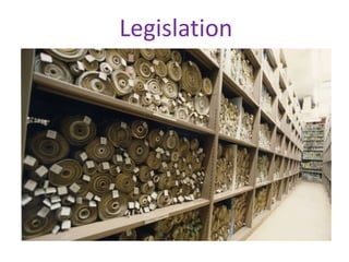 Legislation
 
