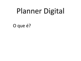 Planner DigitalO que é?