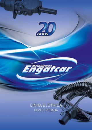 LINHA ELÉTRICA
 LEVE E PESADA
 