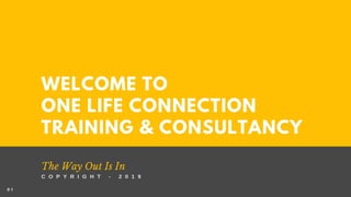 One Life Connection Training & Consultancy Company Introduction 2019