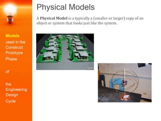Physical Model Design Process Basic Engineering Design (Part 5): Constructing a Prototype | PPTX