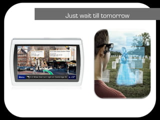 Just wait till tomorrow
 