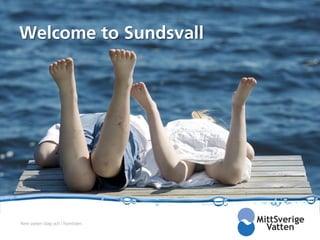 Welcome to Sundsvall




Rent vatten idag och i framtiden
 