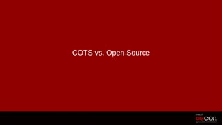COTS vs. Open Source
 