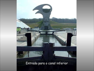 Entrada para o canal inferior 