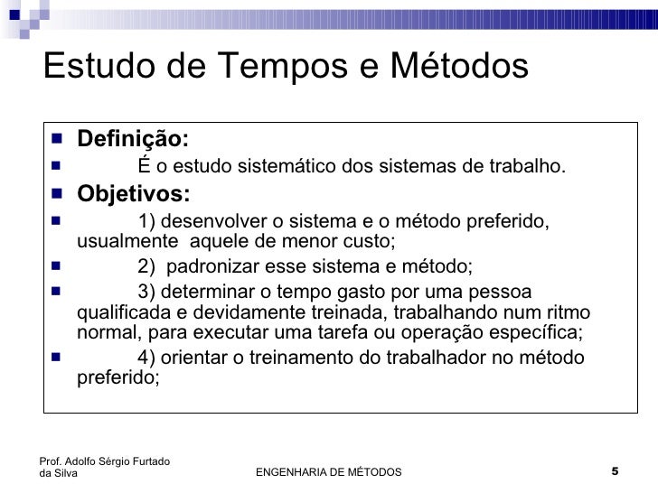 O Estudo De Tempos E Metodos Tem Diversas Utilidades