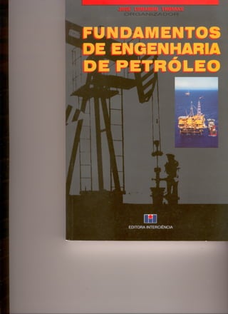 Engenharia petroleo-fundamentos-thomas