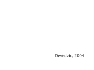 Devedzic, 2004
 
