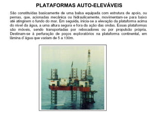 PLATAFORMAS AUTO-ELEVÁVEIS 