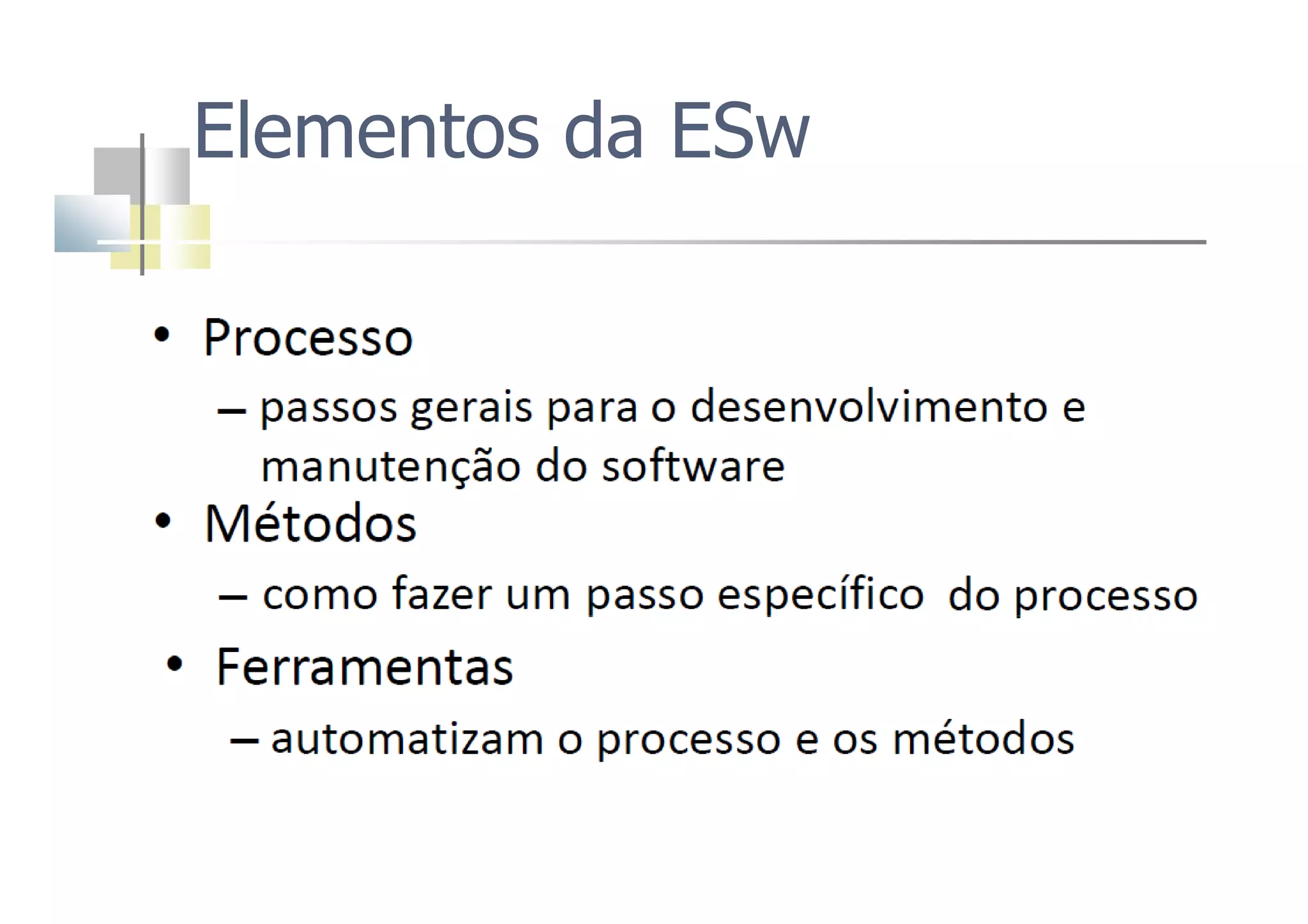 Elementos da ESw
 