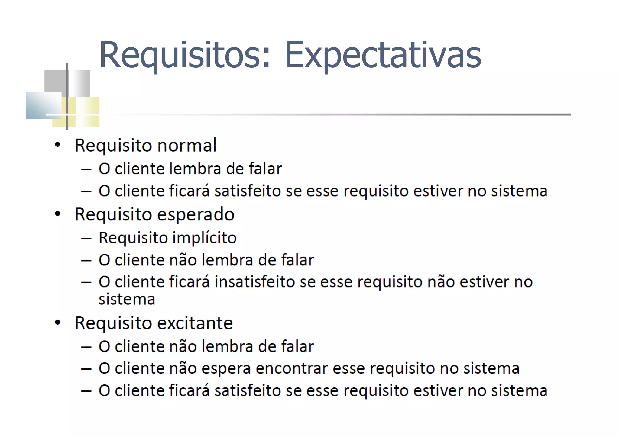 Requisitos: Expectativas
 