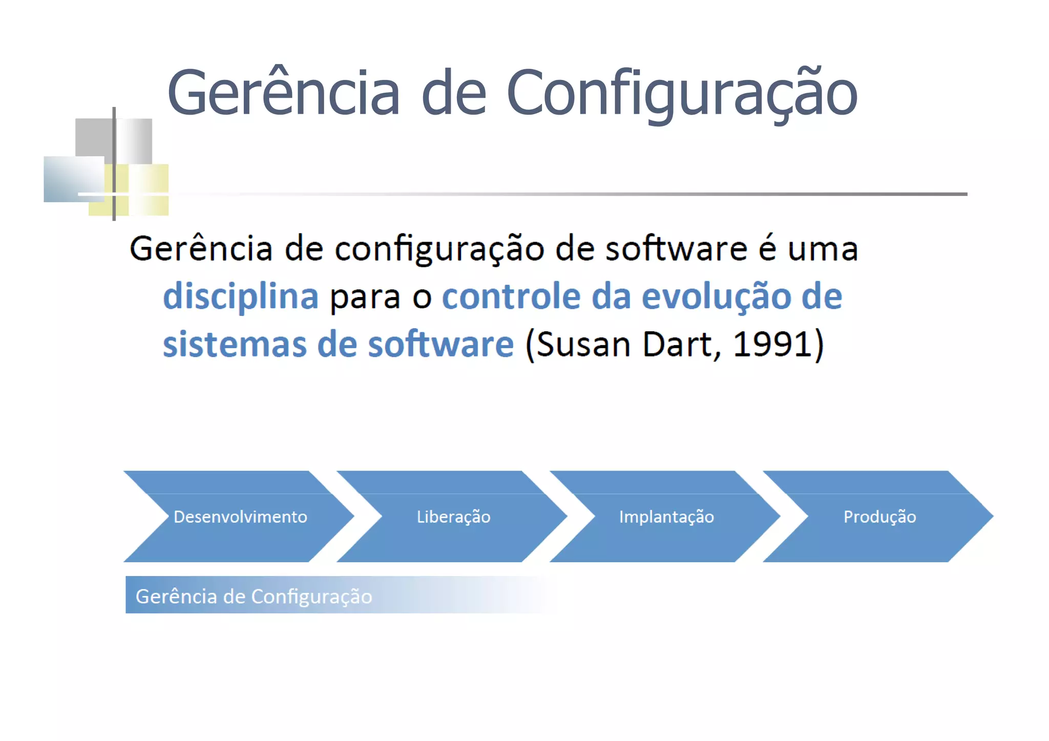Gerência de Configuração
 
