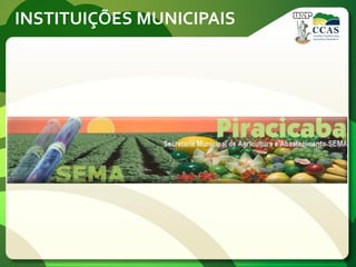INSTITUIÇÕES MUNICIPAIS
 